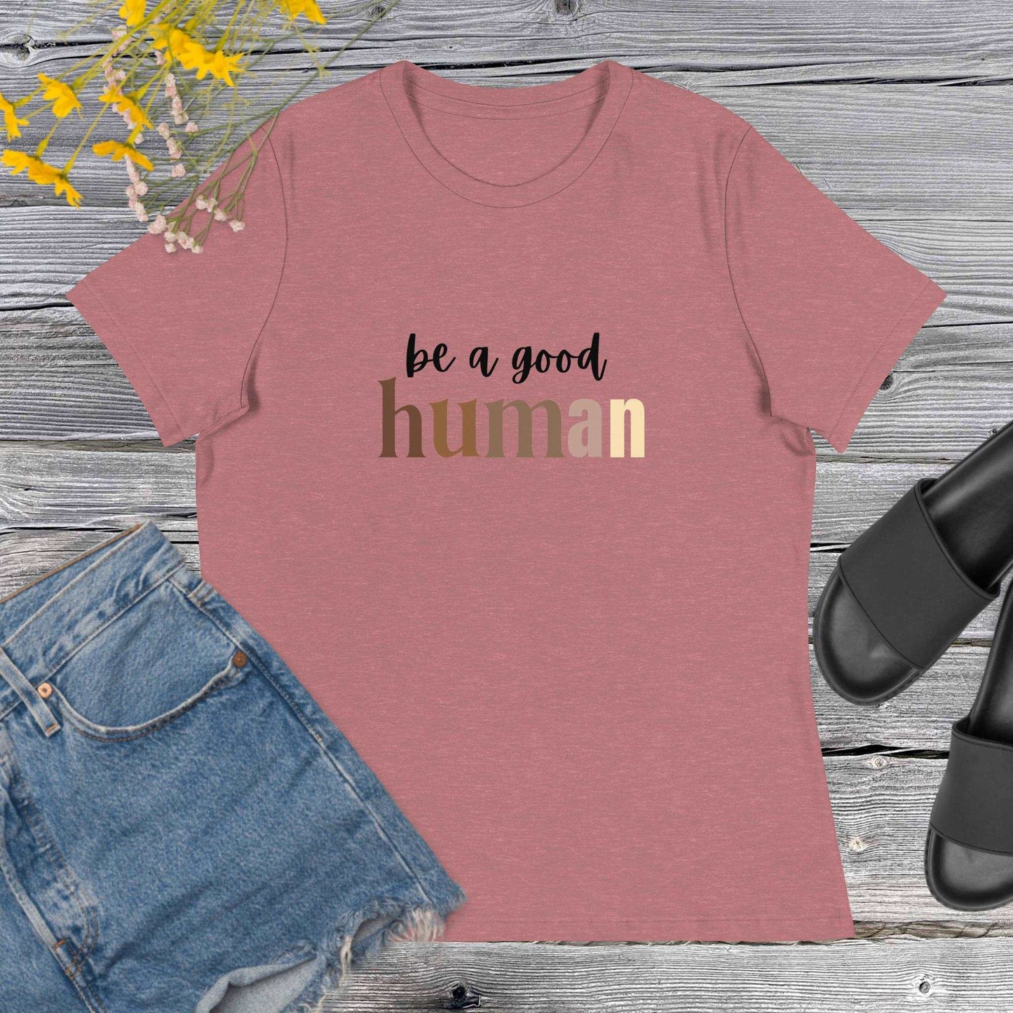 Be A Good Human Relaxed Fit T-Shirt